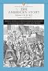 American Story, The, Volume I, (Penguin Academics Series) (3rd Edition) (Penguin Academics)