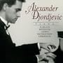 Alexander Djordjevic Plays Scarlatti - Beethoven - Chopin -Rachmaninov - Liebermann