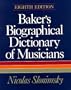 Baker's Biographical Dictionary of Musicians
