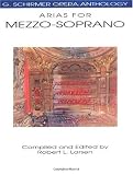 Arias for Mezzo-Soprano: G. Schirmer Opera Anthology