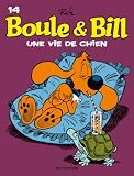 Boule et Bill, T14: Une vie de chien
-> Cliquez ici pour davantage d'informations sur ce livre Boule et Bill, T14: Une vie de chien - Cliquez ici pour davantage d'informations sur ce livre