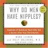 Why Do Men Have Nipples? CD: Hundreds of Questions You'd Only Ask A Doctor After Your Third Martini