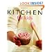 Kitchen for Kids: 100 Amazing Recipes Your Children Can Really Make