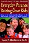 Everyday Parents Raising Great Kids