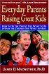 Everyday Parents Raising Great Kids