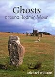 Ghosts around Bodmin Moor