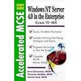 Windows NT 4.0 Server in the Enterprise: Exam 70 - 068 (Accelerated MCSF Study Guides)