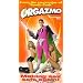 Orgazmo (Unrated Version) [VHS]