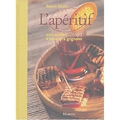 L'Ap�ritif : 200 recettes � boire et � grignotter