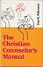 Books : The Christian counselor's manual,