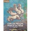 Odilon Redon, prince du r�ve : 1840-1916