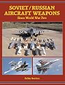 Soviet/Russian Aircraft Weapons Since World War II
