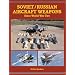 Soviet/Russian Aircraft Weapons Since World War II