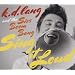 k.d. lang and the Siss Boom Bang:  Sing It Loud