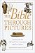 The Bible Through Pictures