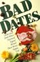 Bad Dates: Celebrities (And Other Talented Types Reveal Their Worst Night Out)