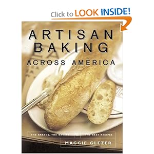 Artisan Baking Across America: The Breads, The Bakers, The Best Recipes