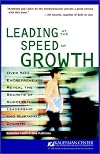 Leading at the Speed of Growth: Journey from Entrepreneur to CEO (Kauffman Center for Entrepreneurial Leadership)
