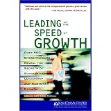 LeadingattheSpeedofGrowth:JourneyfromEntrepreneurtoCEO(KauffmanCenterforEntrepreneurialLeadership)