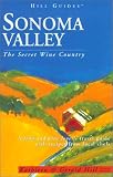 Sonoma Valley: The Secret Wine Country