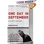 One Day in September: The Full Story of the 1972 Munich Olympics Massacre and the Israeli Revenge Operation "Wrath of God"