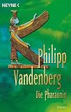 Die Pharaonin - Philipp Vandenberg