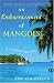 An Embarrassment of Mangoes: A Caribbean Interlude