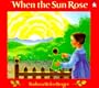 When the Sun Rose