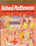 Review BBC Audiobooks Ltd  / Richard Matthewman -Tales From a South Yorkshire Pit Village (BBC Radio Collection)