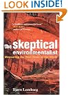 The Skeptical Environmentalist: Measuring the Real State of the World