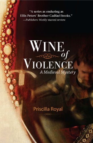 Wine of Violence: A Medieval Mystery #1: An Historical Mystery (Medieval Mysteries)