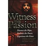witness the passion discover the hope embrace the power experience the grace