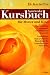 Das Ayurveda-Kursbuch f&uuml;r Mutter und Kind