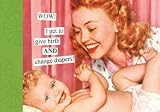 Wow! I Get to Give Birth and Change Diapers Photo Album (Anne Taintor)