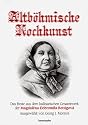 Altb&ouml;hmische Kochkunst: Das Beste aus dem kulinarischen Gesamtwerk der Magdal&eacute;na Dobromila Rettigov&aacute;