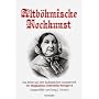 Altb�hmische Kochkunst: Das Beste aus dem kulinarischen Gesamtwerk der Magdal�na Dobromila Rettigov�