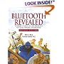 Bluetooth Revealed: The Insider's Guide to an Open Specification for Global Wireless Communications (2nd Edition)