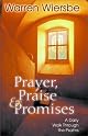 Prayer, Praise & Promises: A Daily Walk Through the Psalms