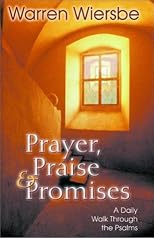 Prayer, Praise & Promises: A Daily Walk Through the Psalms