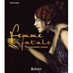 Femme fatale: Faszinierende Frauen