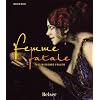 Femme fatale: Faszinierende Frauen