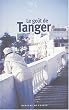 Le go�t de Tanger