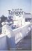Le goût de Tanger Le goût de Tanger