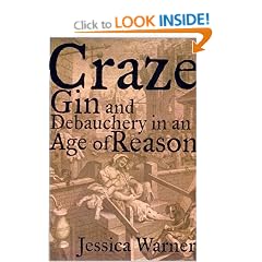 Craze: Gin and Debauchery in an Age of Reason