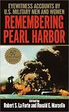 Remembering Pearl Harbor: Eyewitness Accounts by U.S. Military Men and Women