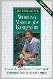 Books : Jane Edmanson's Working Manual for Gardeners: A Month-by Month Easy Reference Guide to Practical Tasks to Do in the Garden