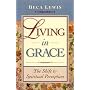 Living in Grace: The Shift to Spiritual Perception