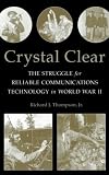 Crystal Clear: The Struggle for Reliable Communications Technology in World War II 51CZY7N6CZL. SL160 Crystal Clear: The Struggle for Reliable Communications Technology in World War II
