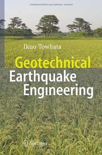 Geotechnical Earthquake Engineering (Springer Series in Geomechanics and Geoengineering)