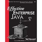 Click here to buy Effective Enterprise Java (Effective Software Development Series) by Ted Neward.